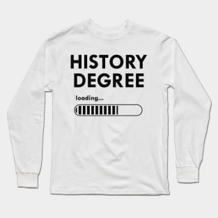 History degree loading Long Sleeve T-Shirt